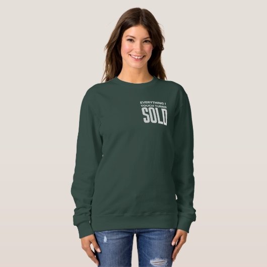 Alles wat ik aanraak wordt verkocht witte tekst trui (Voorkant volledig)