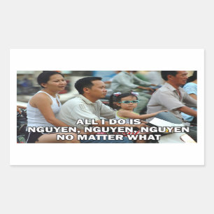 Alles wat ik doe is nguyen, Nguyen, Nguyen sticker