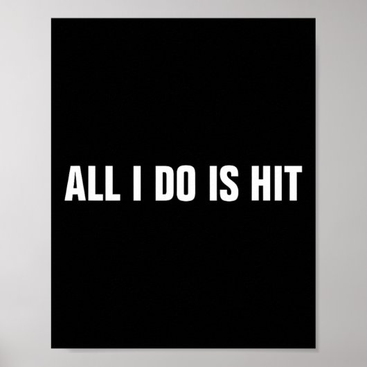 Alles wat ik doe is verkopen Softll Hitter Hitting Poster (Voorkant)