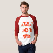 Alles wat ik doe is Win Raglan T-shirt (Voorkant volledig)