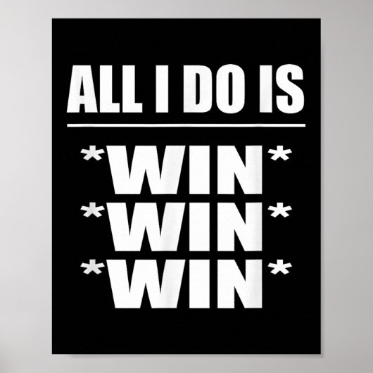 Alles wat ik doe is Win Win Win Poster (Voorkant)