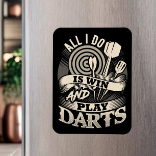Alles wat ik doe is winnen en darts spelen - Dart Magneet