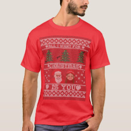 Alles wat ik met kerst wil is jou t-shirt