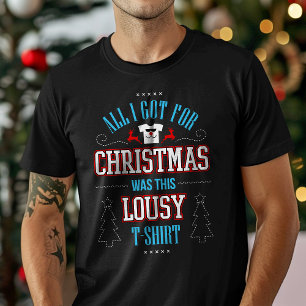 Alles wat ik met Kerstmis kreeg was deze waardeloz T-shirt