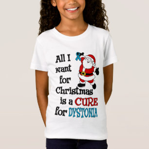Alles wat ik met Kerstmis wil...Dystonie T-shirt