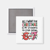 Alles wat ik met Kerstmis wil is dat mijn leerling Magneet (Voorkant / Achterkant)