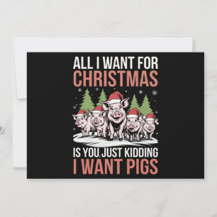 Alles wat ik met Kerstmis wil is een varken lelijk Feestdagenkaart