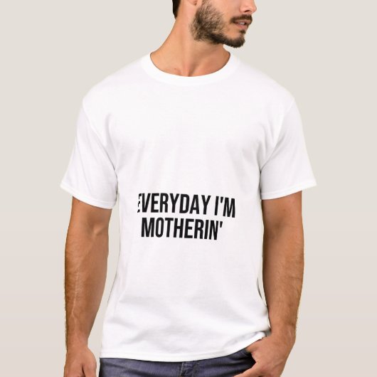 Alles wat ik moederlijk Moederdag ben T-shirt (Voorkant)