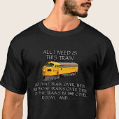 Alles wat ik nodig heb - Gele diesel model Loco T-shirt