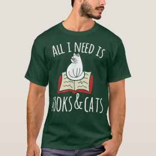 Alles wat ik nodig heb is boeken Kat Boeken en kat T-shirt