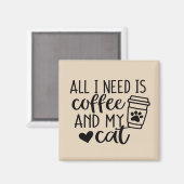Alles wat ik nodig heb is Coffee Square Magnet (Voorkant / Achterkant)