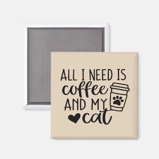 Alles wat ik nodig heb is Coffee Square Magnet (Voorkant / Achterkant)