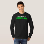Alles wat ik nodig heb is Coleslaw Foodie Cabbage  T-shirt (Voorkant volledig)