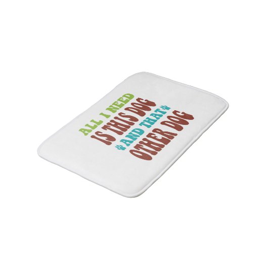 Alles wat ik nodig heb is deze hond en dat andere  badmat (Gekanteld)