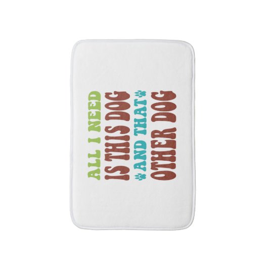 Alles wat ik nodig heb is deze hond en dat andere  badmat (Voorkant Verticaal)