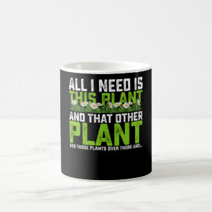 Alles wat ik nodig heb is deze plant en die andere koffiemok