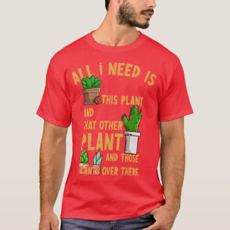 Alles wat ik nodig heb is deze plant en die andere t-shirt