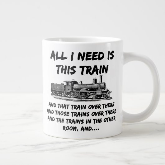 Alles wat ik nodig heb is deze stoomtrainmotor en grote koffiekop (Rechts)