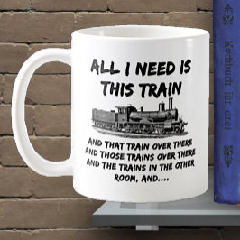 Alles wat ik nodig heb is deze stoomtrainmotor en  koffiemok