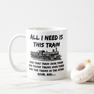 Alles wat ik nodig heb is deze stoomtrainmotor en  koffiemok