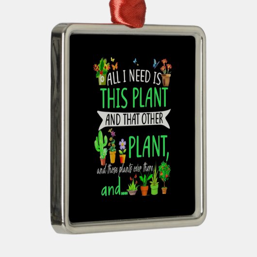 Alles wat ik nodig heb is dit Plant Metalen Ornament (Rechts)
