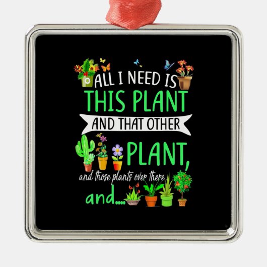 Alles wat ik nodig heb is dit Plant Metalen Ornament (Voorkant)