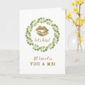 Alles wat ik nodig heb is Gold Lips Green Leaf Val Kaart (Gele Bloem)