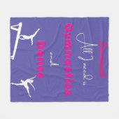 Alles wat ik nodig heb is Gymnastiek en Dance Fleece Deken (Voorkant (Horizontaal))
