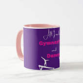 Alles wat ik nodig heb is Gymnastiek en Dance Mok (Voorkant links)