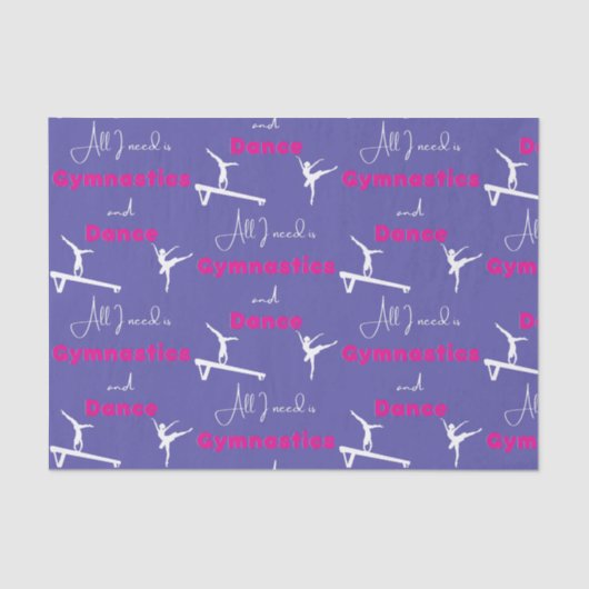 Alles wat ik nodig heb is Gymnastiek en Dance Tissuepapier (Voorkant)