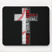 Alles wat ik nodig heb is honkbal en Jezus Christe Muismat (Voorkant)