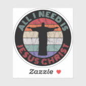 Alles wat ik nodig heb is Jezus Christus Sticker (Vel)