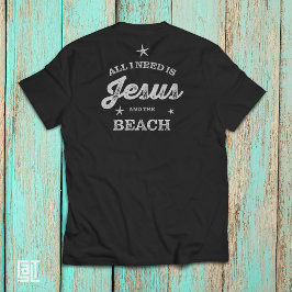 Alles wat ik nodig heb is Jezus en het strand Chri T-shirt