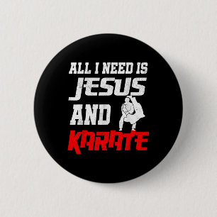 Alles wat ik nodig heb is Jezus en karate krijgsku Ronde Button 5,7 Cm