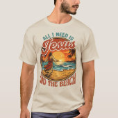 Alles wat ik nodig heb is Jezus & het strand | Chr T-shirt (Voorkant)