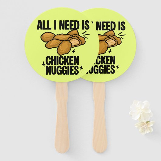 Alles wat ik nodig heb is kipnuggets handwaaier (Voorkant en achterkant)