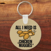 Alles wat ik nodig heb is kipnuggets sleutelhanger (Achterkant)
