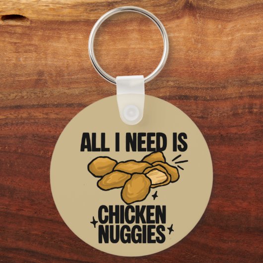 Alles wat ik nodig heb is kipnuggets sleutelhanger (Voorkant)
