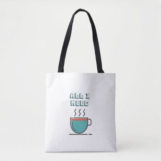 Alles wat ik nodig heb is koffie-Canvas tas (Voorkant)