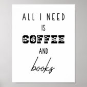 Alles wat ik nodig heb is koffie en boeken grappig poster (Voorkant)