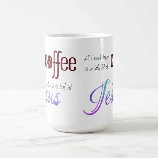 Alles wat ik nodig heb is koffie en Jezus Koffiemok (Center)
