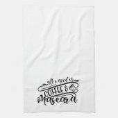 Alles wat ik nodig heb is koffie en Mascara Girly Theedoek (Verticaal)