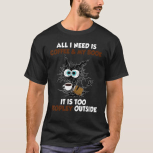 Alles wat ik nodig heb is koffie en mijn boek is t t-shirt