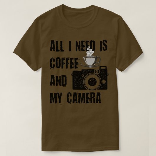 Alles wat ik nodig heb is Koffie en Mijn camera (1 T-shirt (Design voorkant)