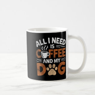Alles wat ik nodig heb is koffie en mijn hond Funn Koffiemok