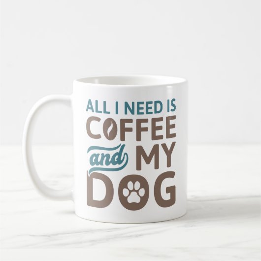 Alles wat ik nodig heb is koffie en mijn hond koffiemok (Links)