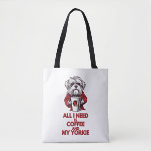 Alles wat ik nodig heb is koffie en mijn Yorkie Tote Bag