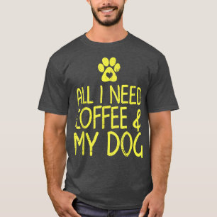 Alles wat ik nodig heb is koffie en m'n shirt met