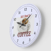 Alles wat ik nodig heb is koffie grote klok (Hoek)