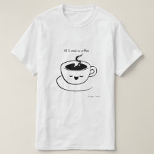 Alles wat ik nodig heb is koffie - Mannen T-shirt